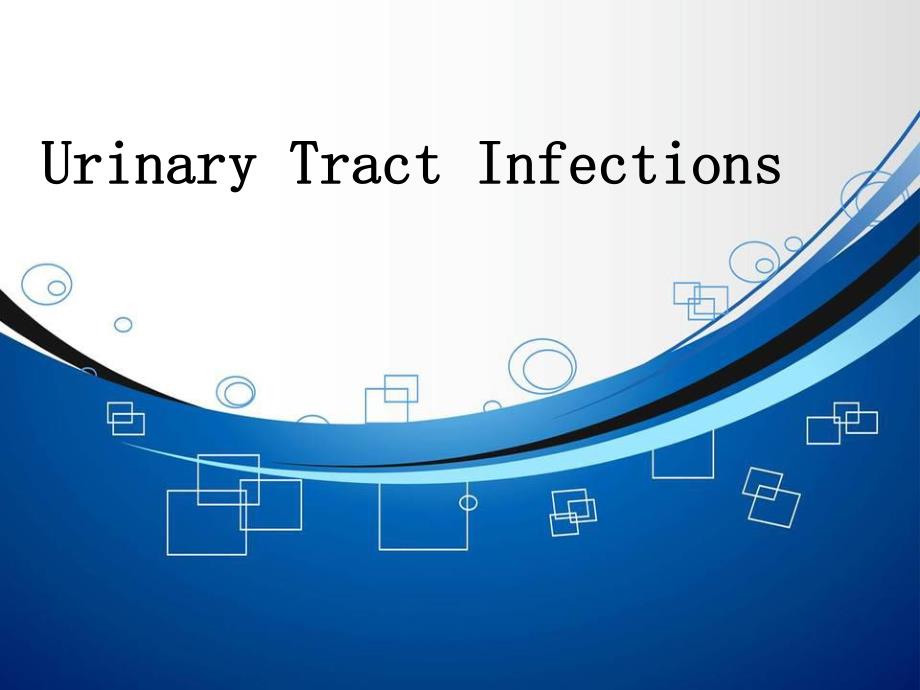 泌尿系统感染Urinarytractinfection.ppt_第1页