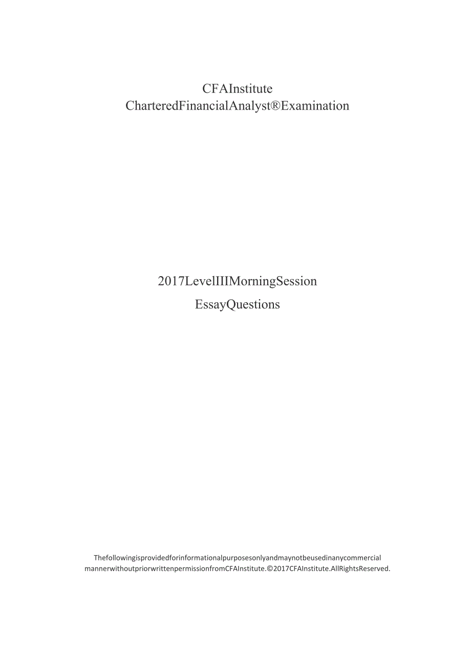 CFA三级十年真题 (2008-2017)：level_III_essay_questions_2017.docx_第1页