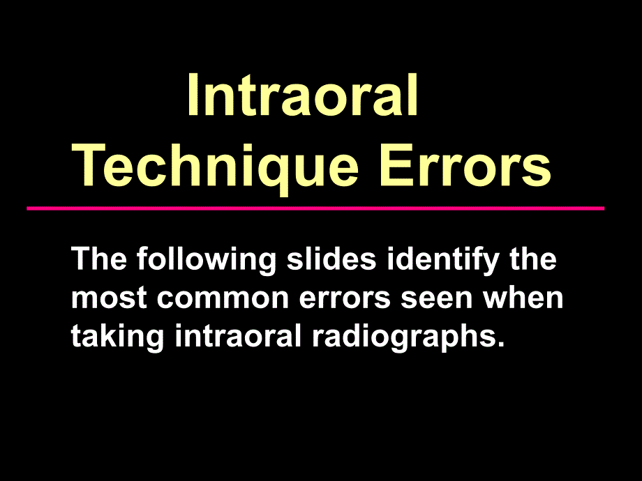 intraoraltecherrors学会看拍牙片.ppt_第1页